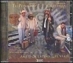 America Latina...El Viaje - CD Audio di Orquesta Chirimia,El Poncho