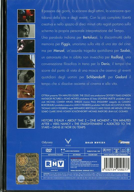 Ten Minutes Older. The Cello di Bernardo Bertolucci,Claire Denis,Mike Figgis,Jean-Luc Godard,Jiri Menzel,Michael Radford,Volker Schlöndorff,István Szabó - DVD - 2