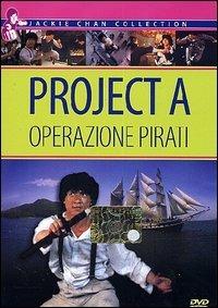 Operazione pirati. Project A (DVD) di Jackie Chan - DVD