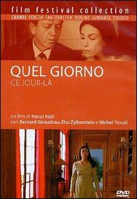 Quel giorno (DVD) di Raoul Ruiz - DVD