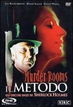 Murder Rooms. Il metodo. Gli oscuri inizi di Sherlock Holmes