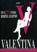 Valentina (3 DVD)