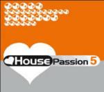 House Passion 5