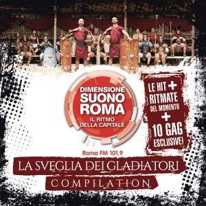 Dimensione Suono Roma. La sveglia dei gladiatori - CD | Feltrinelli