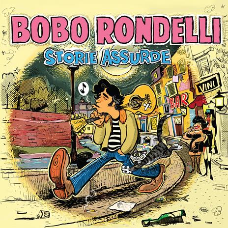 Storie assurde (180 gr. Vinile Azzurro con Poster - Copia autografata) - Vinile LP di Bobo Rondelli - 2