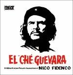 El "che" Guevara (Colonna sonora) - CD Audio di Nico Fidenco