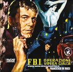 Fbi Operazione Vipera Gialla (Colonna sonora) - CD Audio