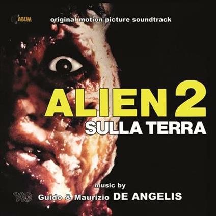 Alien 2 sulla Terra (Colonna sonora) - Guido e Maurizio De Angelis - CD |  Feltrinelli