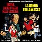 Roma l'altra faccia della violenza - La banda Vallanzasca (Colonna sonora) - CD Audio di Fabio Frizzi,Vince Tempera,Franco Bixio,Sergio Montori