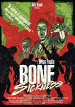 Bone Sickness (DVD)
