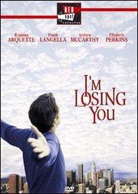 I'm Losing You di Bruce Wagner - DVD