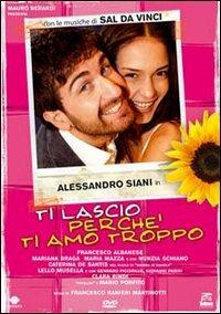 Ti lascio perchè ti amo troppo - DVD - Film di Francesco Ranieri