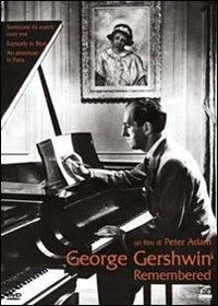 George Gershwin Remembered di Peter Adam - DVD