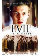Evil. Il ribelle (DVD)