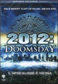 2012 Doomsday di Nick Everhart - DVD