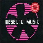 Diesel U-Music vol.1 Dance