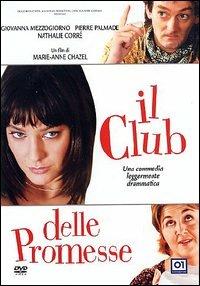 Il club delle promesse di Marie-Anne Chazel - DVD