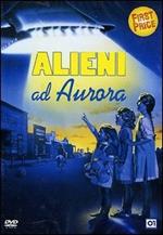 Alieni ad Aurora (DVD)