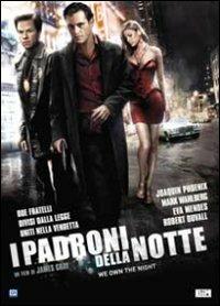 I padroni della notte di James Gray - DVD