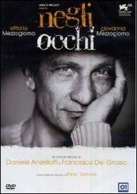 Negli occhi di Daniele Anzellotti,Francesco Del Grosso - DVD