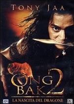 Ong-Bak 2. La nascita del dragone