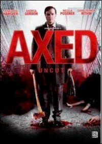 Axed di Ryan Lee Driscoll - DVD