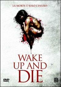 Wake Up and Die (DVD) di Miguel Urrutia - DVD