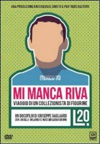 Mi manca Riva. Viaggio di un collezionista di figurine di Giuseppe Gagliardi - DVD