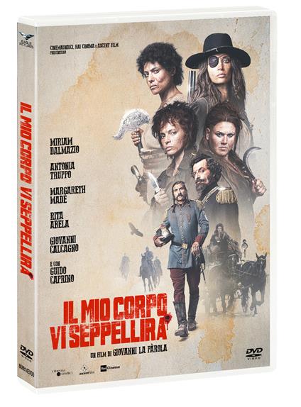 Il mio corpo vi seppellirà (DVD) di Giovanni La Parola - DVD