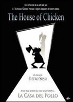 The House of Chicken. La casa del pollo (DVD)