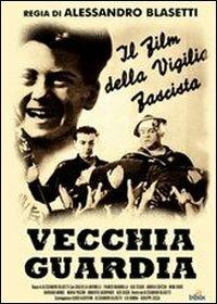 Vecchia guardia (DVD) di Alessandro Blasetti - DVD