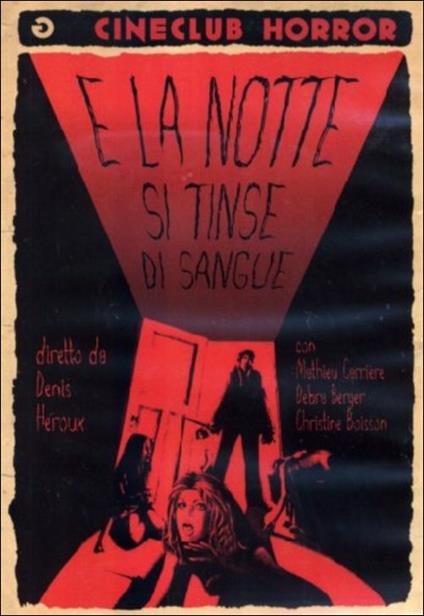 E la notte si tinse di sangue di Denis Heroux - DVD