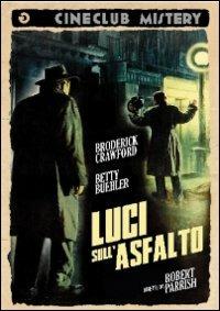 Luci sull'asfalto di Robert Parrish - DVD