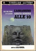 L' assassino arriva sempre alle 10