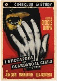 I peccatori guardano il cielo di Georges Lampin - DVD