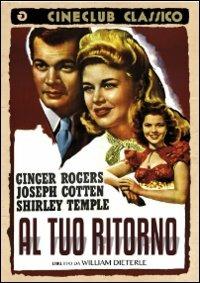 Al tuo ritorno di William Dieterle - DVD