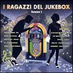 I ragazzi del jukebox vol.1