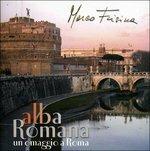 Alba Romana - Un Omaggio A Roma