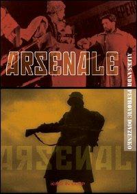 Arsenale (DVD) di Aleksandr P. Dovzenko - DVD