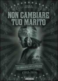 Non cambiare tuo marito di Cecil B. De Mille - DVD