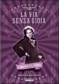 La via senza gioia di Georg Wilhelm Pabst - DVD