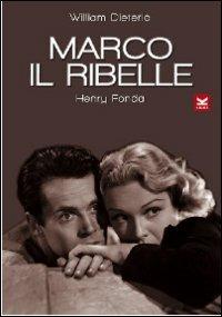 Marco il ribelle di William Dieterle - DVD