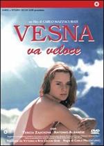 Vesna va veloce