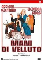 Mani di velluto