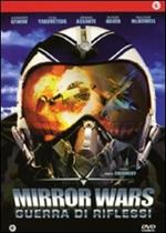 Mirror Wars. Guerra di riflessi