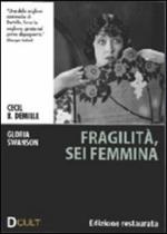 Fragilità sei femmina