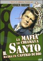 La mafia lo chiamava il Santo ma era un castigo di dio