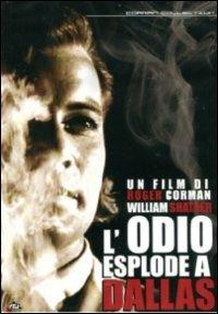 L' odio esplode a Dallas di Roger Corman - DVD