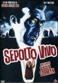 Sepolto vivo di Roger Corman - DVD