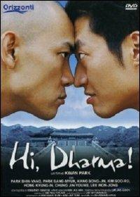 Hi, Dharma! di Cheol-kwan Park - DVD